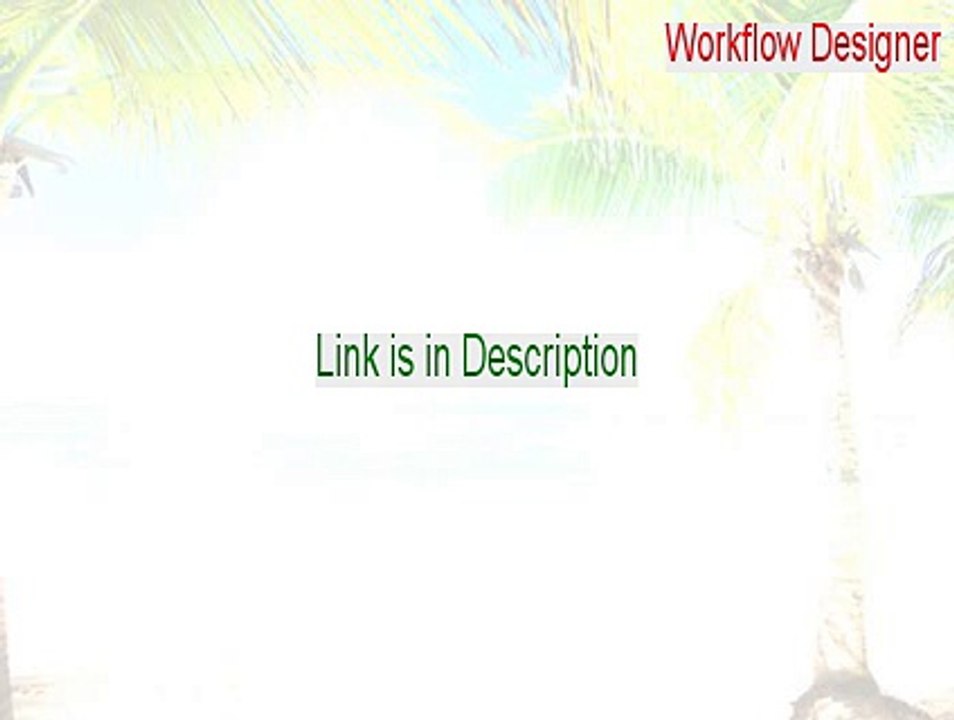 Workflow Designer Crack (Download Here 2015)