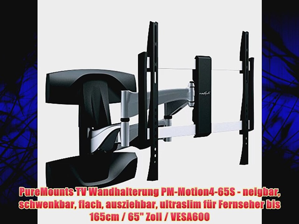 PureMounts TV Wandhalterung PM-Motion4-65S - neigbar schwenkbar flach ausziehbar ultraslim