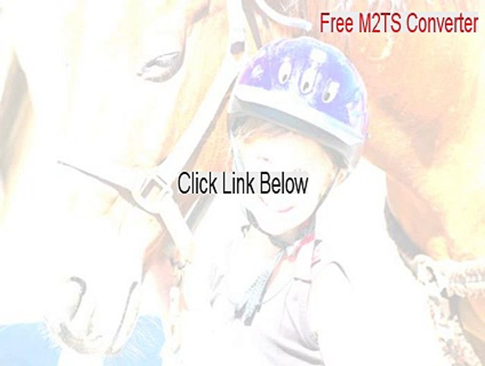 Free M2TS Converter Cracked [Download Now 2015]