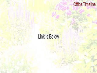 Office Timeline Key Gen (Download Here 2015)