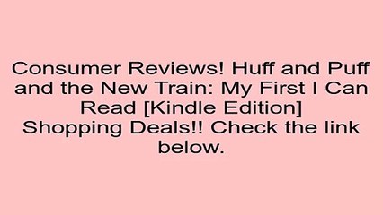 Download Huff and Puff and the New Train: My First I Can Read [Kindle Edition] Review