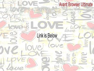 Avant Browser Ultimate Free Download [Download Now]