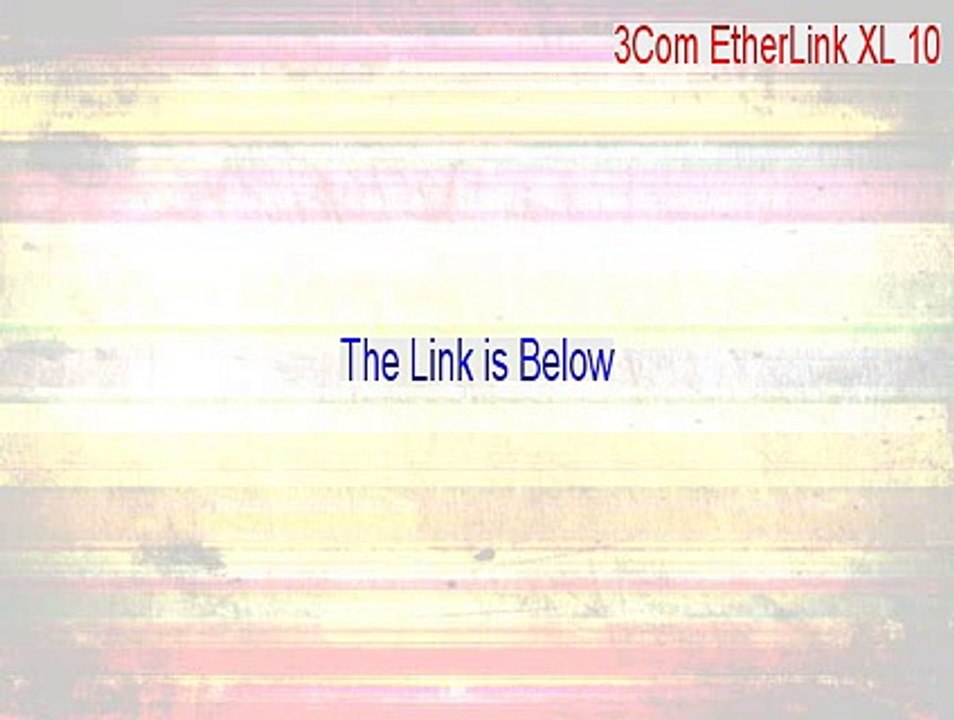 3Com EtherLink XL 10/100 PCI NIC (3C905-TX) Download Free [Download Now 2015]