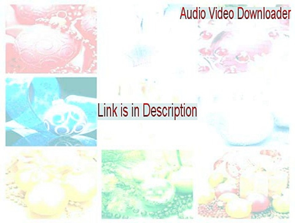 Audio Video Downloader Serial (Download Here 2015)
