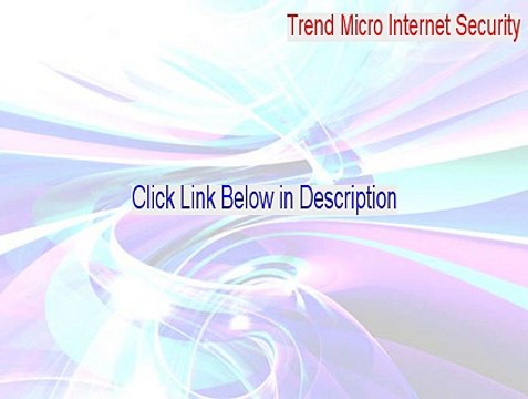 Trend Micro Internet Security Key Gen - Free Download