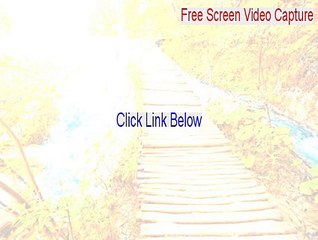 Free Screen Video Capture Free Download [free screen video capture software windows 2015]