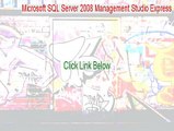 Microsoft SQL Server 2008 Management Studio Express (64-bit) Cracked [microsoft sql server 2008 management studio express tutorial]