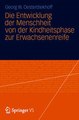 Download Die Entwicklung der Menschheit von der Kindheitsphase zur Erwachsenenreife ebook {PDF} {EPUB}