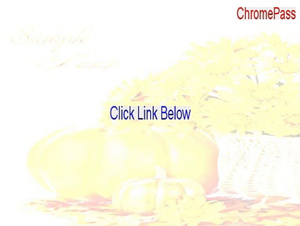 ChromePass Serial [Download Now 2015]