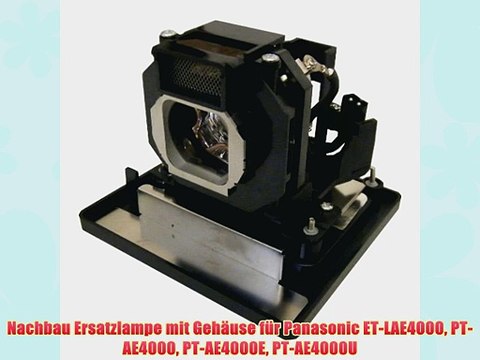 Nachbau Ersatzlampe mit Geh?use f?r Panasonic ET-LAE4000 PT-AE4000 PT-AE4000E PT-AE4000U