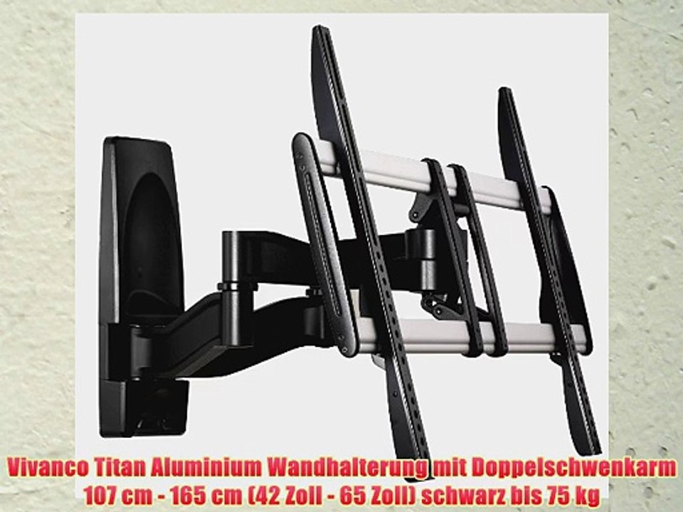 Vivanco Titan Aluminium Wandhalterung mit Doppelschwenkarm 107 cm - 165 cm (42 Zoll - 65 Zoll)