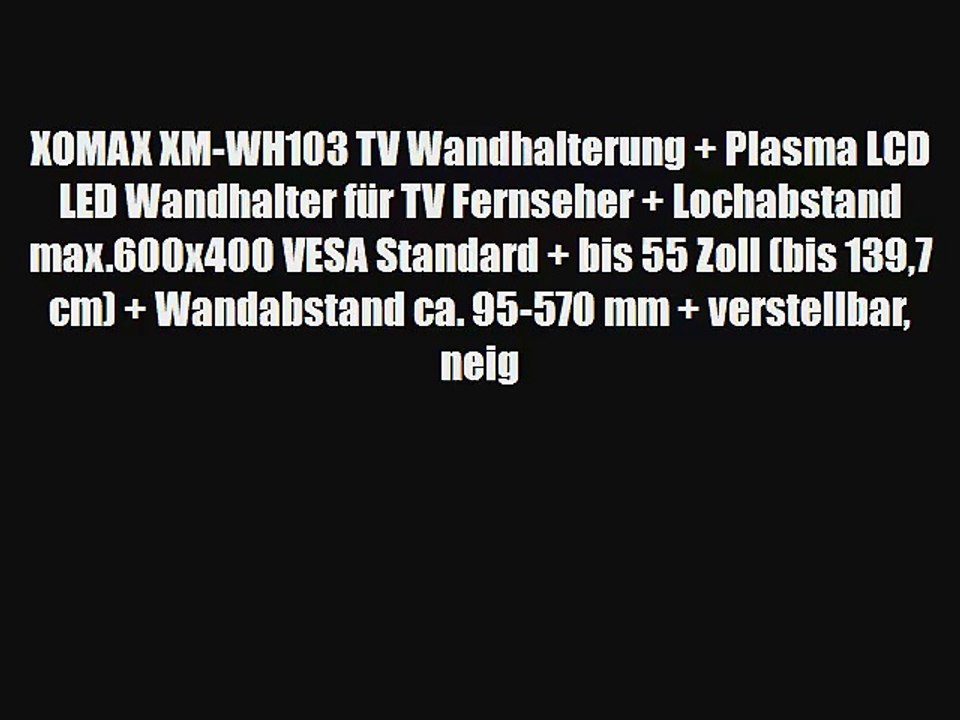 XOMAX XM-WH103 TV Wandhalterung   Plasma LCD LED Wandhalter f?r TV Fernseher   Lochabstand