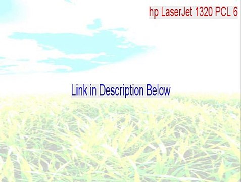 hp LaserJet 1320 PCL 6 Crack (Download Here 2015)