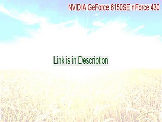 NVIDIA GeForce 6150SE nForce 430 Full Download [Download Now]