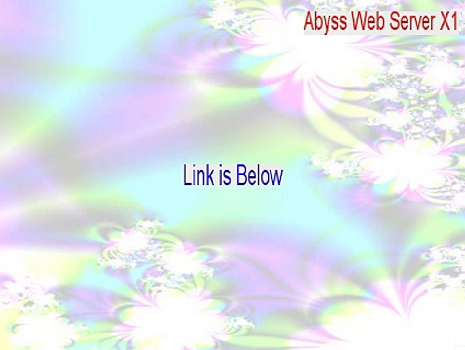 Abyss Web Server X1 Crack - Download Now (2015)
