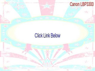 Canon LBP3300 Cracked (Free Download 2015)