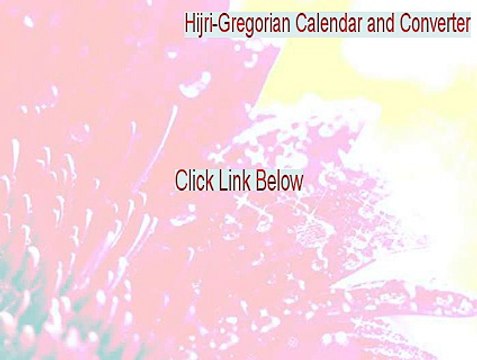 Hijri-Gregorian Calendar and Converter Serial (Legit Download 2015)