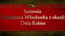 Życzenia Prezydenta Włocławka z okazji Dnia Kobiet