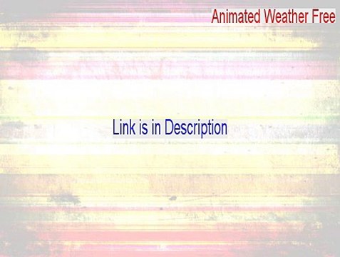 Animated Weather Free Serial [animated weather pro free download]
