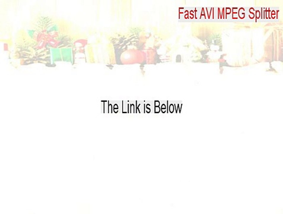 Fast AVI MPEG Splitter Crack - Download Here (2015)