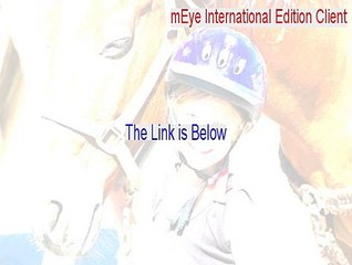 mEye International Edition Client Keygen [Download Now]