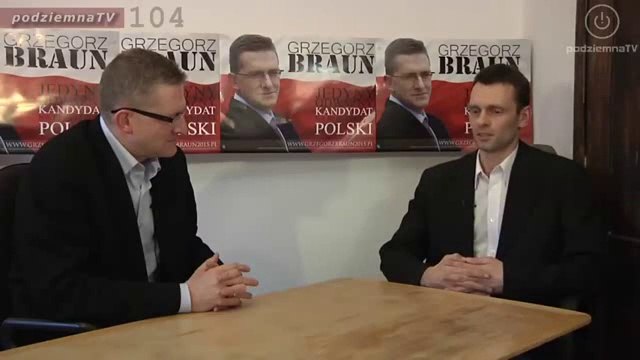 Rozmowa w podziemna TV - Konrad Daniel i kandydat na prezydenta RP Grzegorz Braun (05.03.2015)