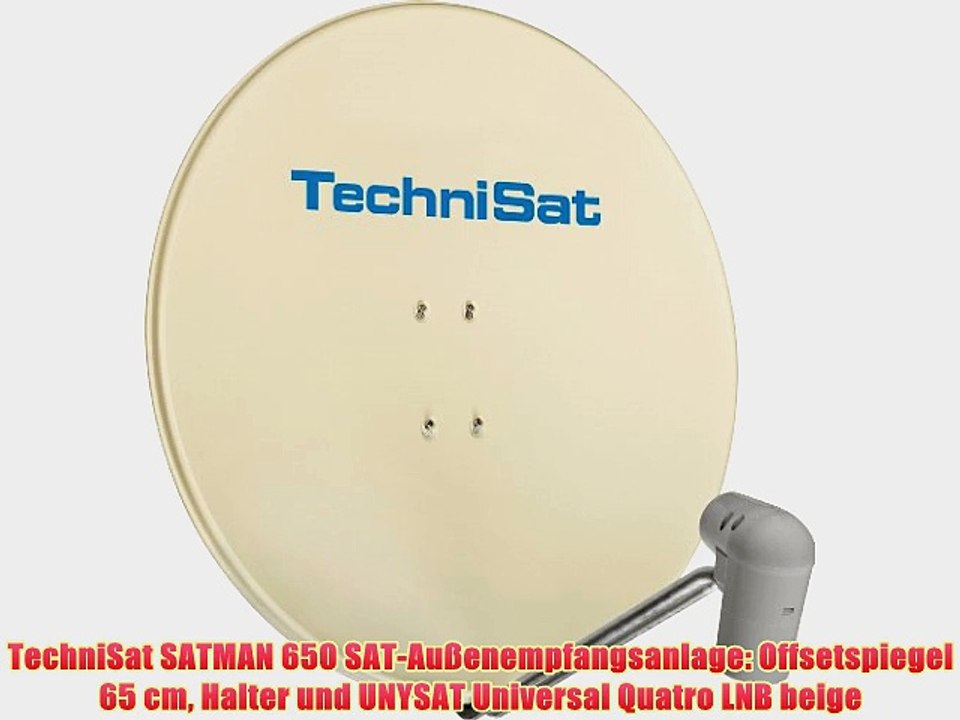 TechniSat SATMAN 650 SAT-Au?enempfangsanlage: Offsetspiegel 65 cm Halter und UNYSAT Universal