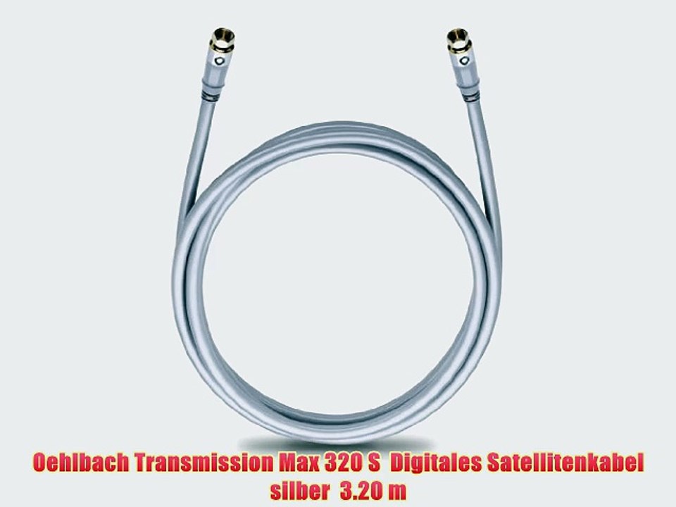 Oehlbach Transmission Max 320 S  Digitales Satellitenkabel  silber  3.20 m