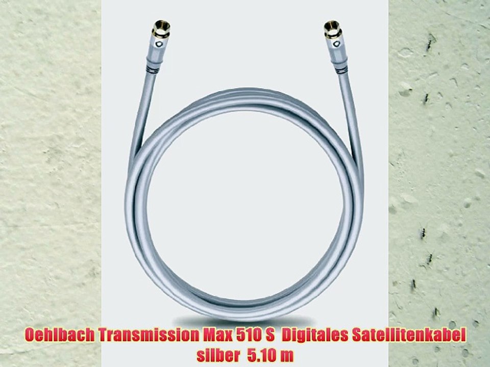 Oehlbach Transmission Max 510 S  Digitales Satellitenkabel  silber  5.10 m