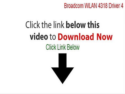 Broadcom WLAN 4318 Driver 4.102.15.56.zip Crack (Broadcom WLAN 4318 Driver 4)