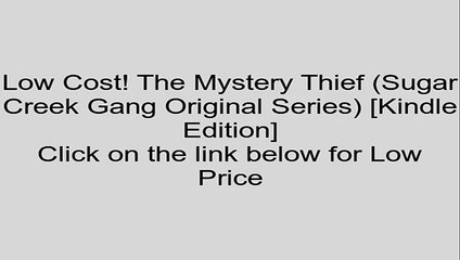 Download The Mystery Thief (Sugar Creek Gang Original Series) [Kindle Edition] Review