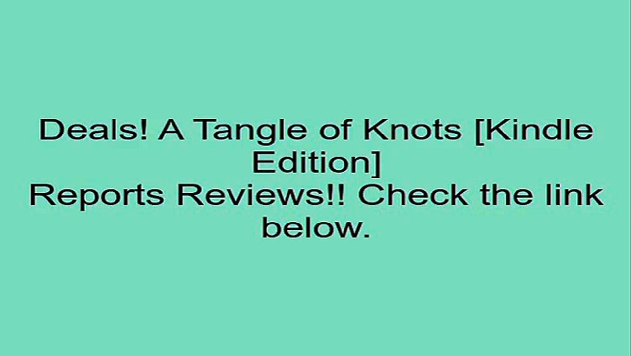 Download A Tangle of Knots [Kindle Edition] Review