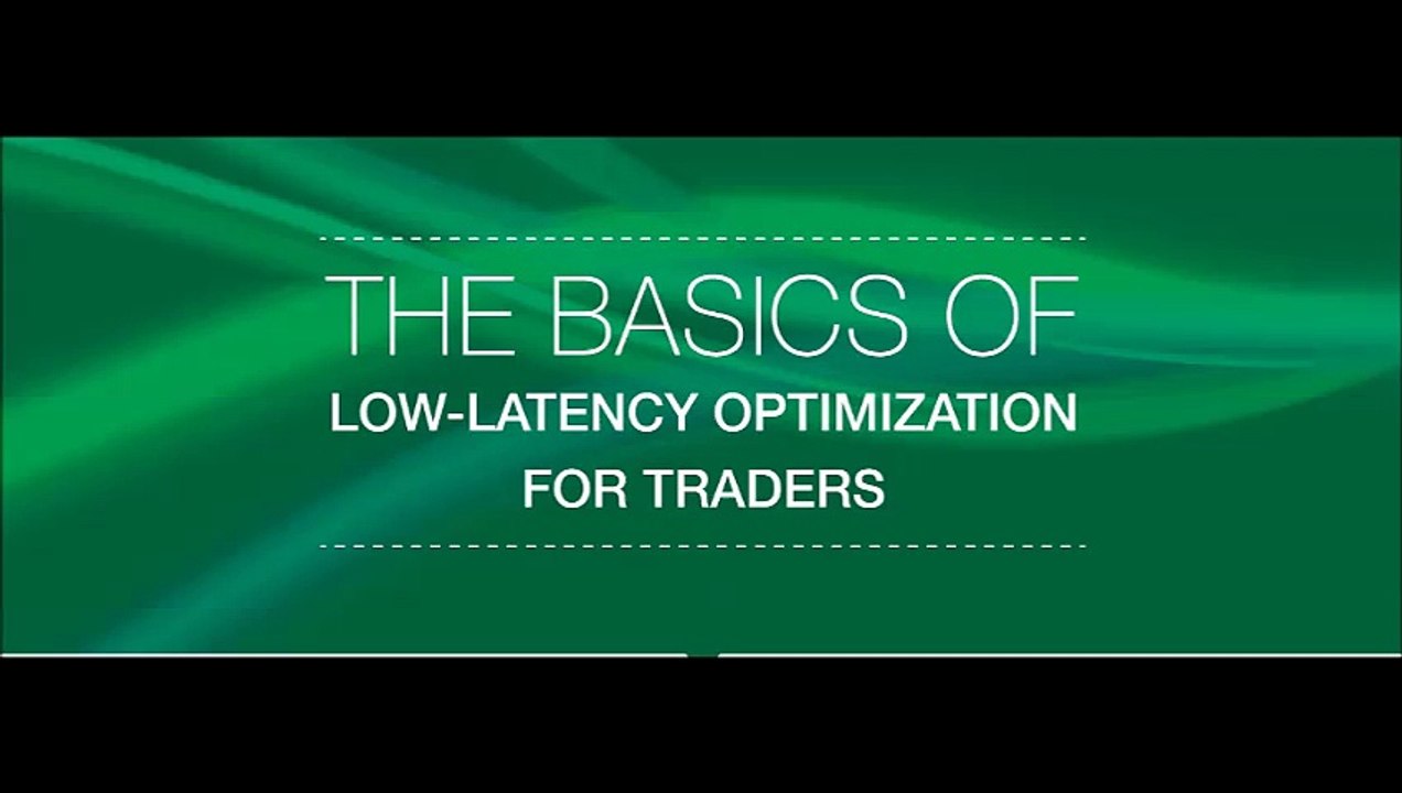 The Basics of Low-Latency Optimization for Traders