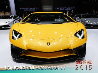 Lamborghini Aventador SV en direct du salon de Genève 2015