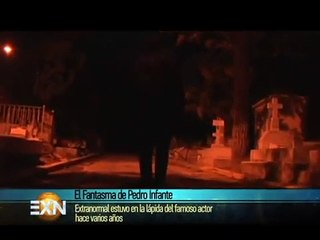 Extranormal-El Fantasma de Pedro Infante