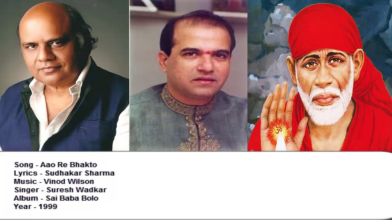 Sudhakar Sharma - Song - Aao Re Bhakto - Singer - Suresh Wadkar