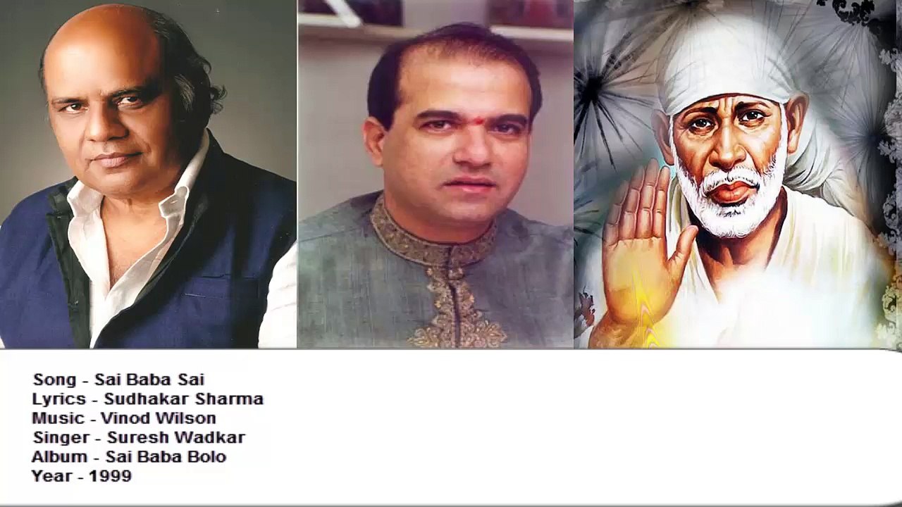 Sudhakar Sharma - Song - Sai Baba Sai - Singer - Suresh Wadkar