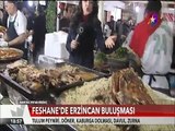 Feshane'de Erzincan buluşması Tulum peyniri, Döner, Kaburga dolması, Davul, Zurna