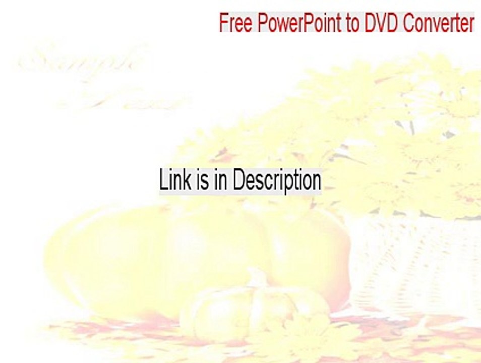 Free PowerPoint to DVD Converter Key Gen - free powerpoint to dvd converter without watermark [2015]