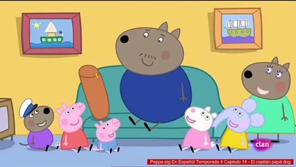 Peppa pig En Español Temporada 4 Capitulo 14 - El capitán papá dog