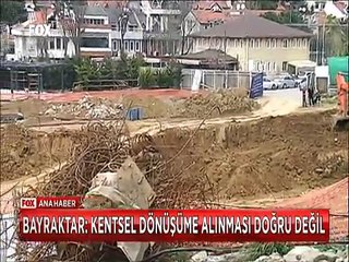 Erdoğan Bayraktar kendi arazisinin 'Kentsel dönüşüme alınması uygun değil' dedi