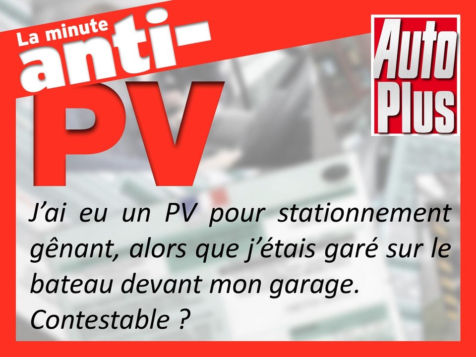 Verbalisé pour s’être garé devant chez lui