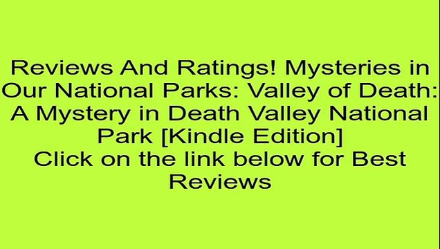 Download Mysteries in Our National Parks: Valley of Death: A Mystery in Death Valley National Park [Kindle Edition] Review