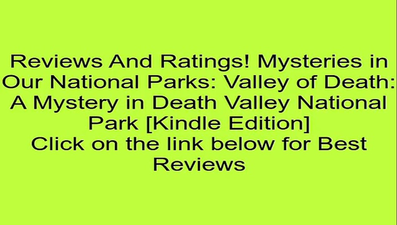 Download Mysteries in Our National Parks: Valley of Death: A Mystery in Death Valley National Park [Kindle Edition] Review