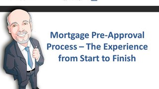 Mortgage Pre-Approval Process – The Experience from Start to Finish