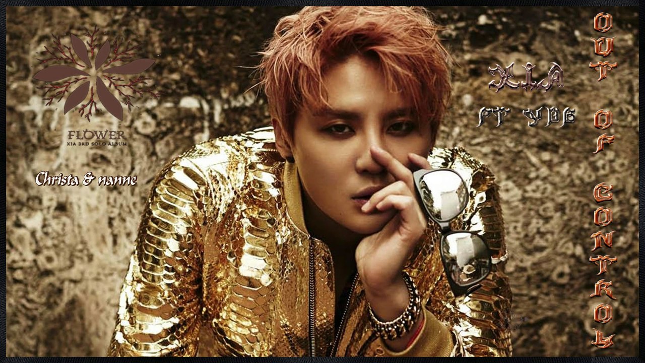 XIA Junsu ft. YDG - Out Of Control k-pop [german Sub] 3rd Solo Album FLOWER
