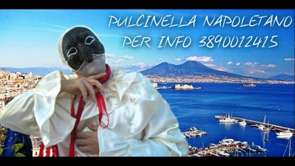 pulcinella napoletano medley napoletano