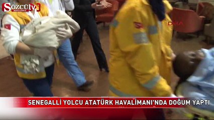 Senegalli yolcu Atatürk Havalimanı'nda doğum yaptı