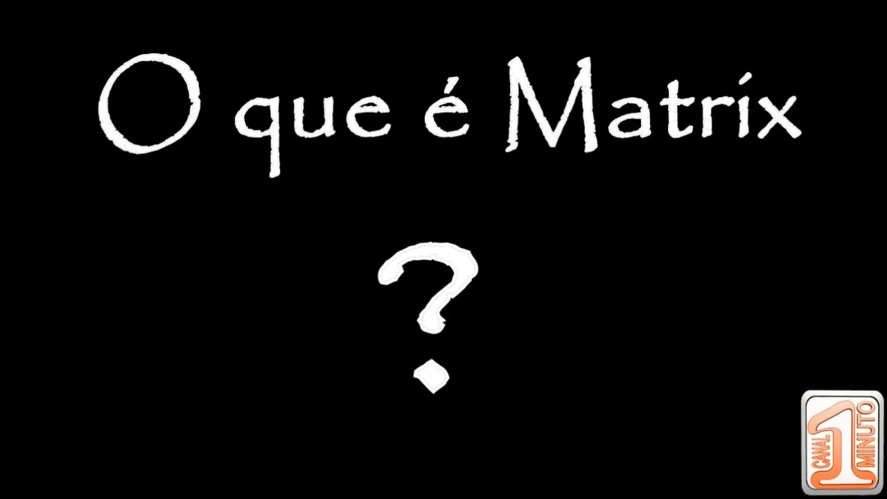 O que é Matrix