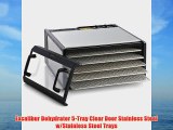 Excalibur Dehydrator 5-Tray Clear Door Stainless Steel w/Stainless Steel Trays